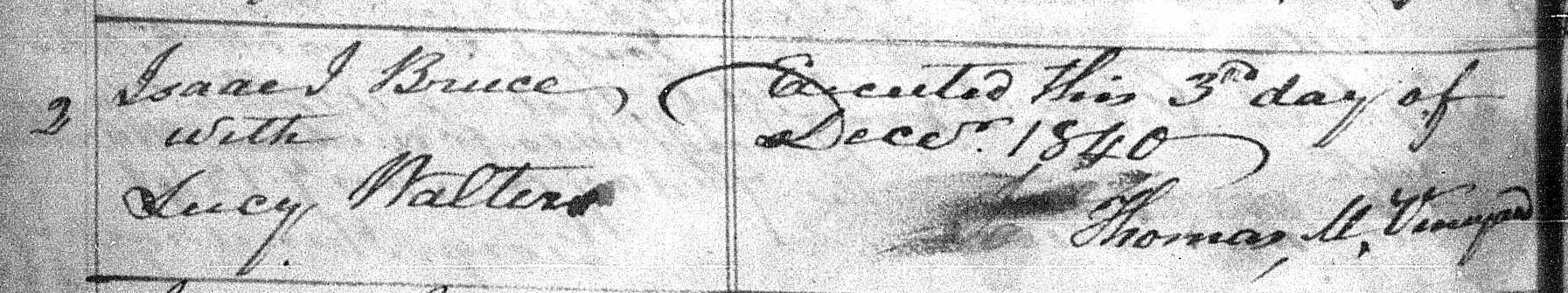 Isaac Jones Bruce married Lucy Walters 3 Dec 1840